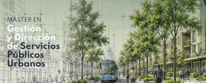 El Máster en Gestión y Dirección de Servicios Públicos Urbanos inicia su primera edición con profesionales de referencia del sector
